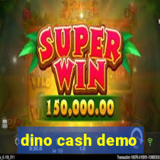 dino cash demo